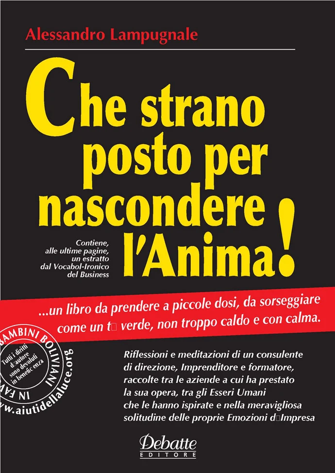 LIBRO "CHE STRANO POSTO PER NASCONDERE L'ANIMA!"
